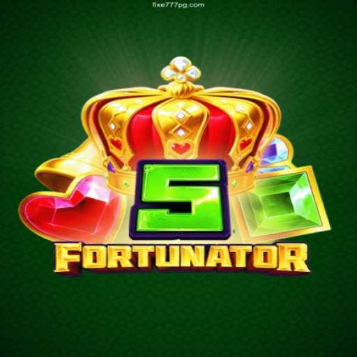Discover the Thrills of 5Fortunator at Fixe 777 Cassino Online