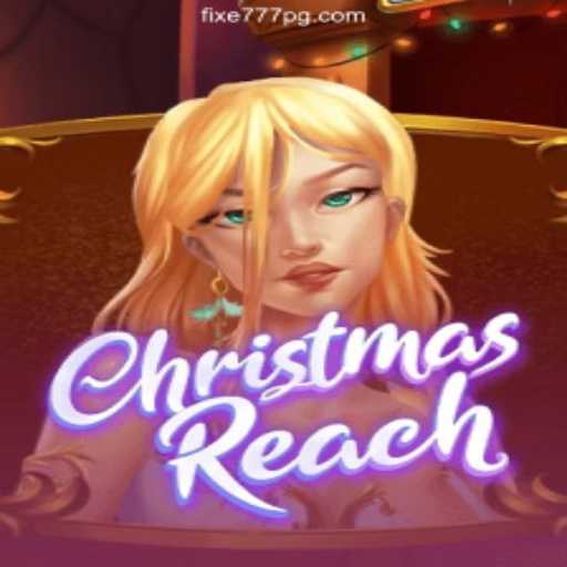 Exploring ChristmasReach: The Ultimate Holiday-Inspired Gaming Experience