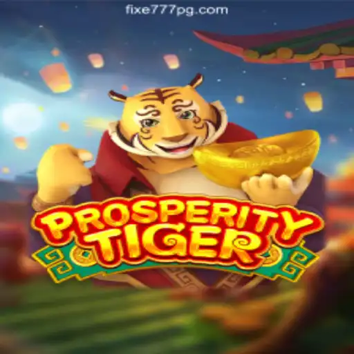 Exploring the Thrills of ProsperityTiger: A Deep Dive into the Popular Game