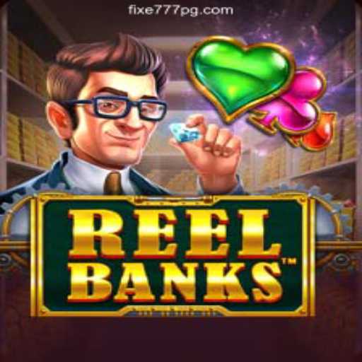 ReelBanks: Exciting New Addition to Fixe 777 Cassino Online
