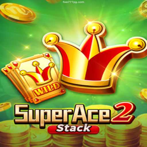 Unveiling SuperAce2: The Ultimate Gaming Adventure with Fixe 777 Cassino